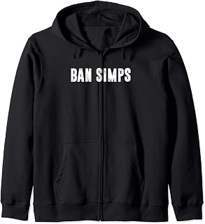 BAN SIMPS Funny Online Social Media Vider Gamer Meme Sarcasm Zip Hoodie