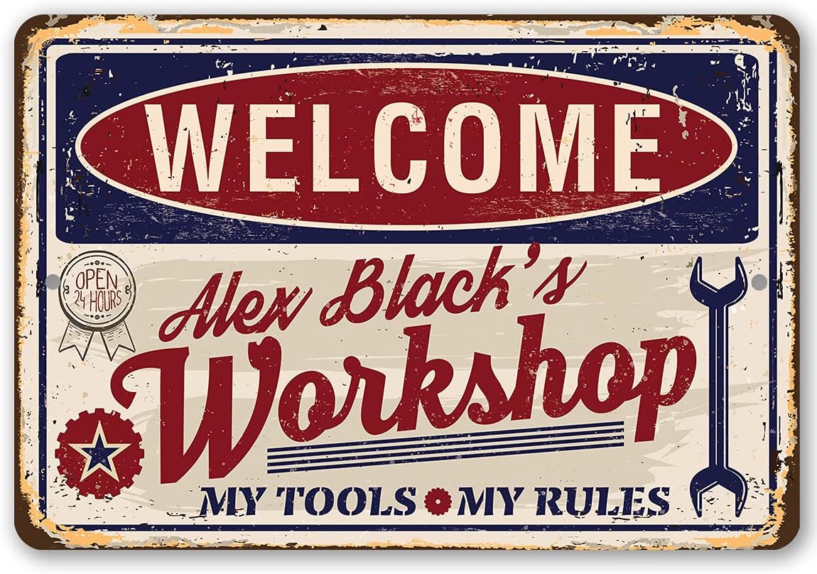 Personalized - Workshop - Vintage Workshop Welcome Sign, Custom Metal Sign for Dad and Garage Prints, Funny Father's Day and Carpenters Gift, 8x12 or 12x18 Indoor or Outdoor Durable Metal Sign