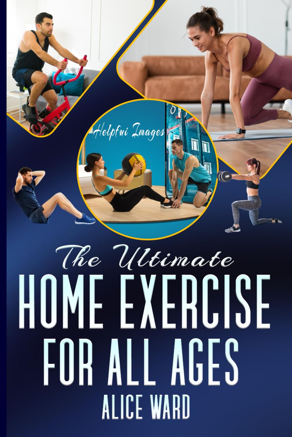 The Ultimate Home Exercise Guide: Achieve Fitness Goals