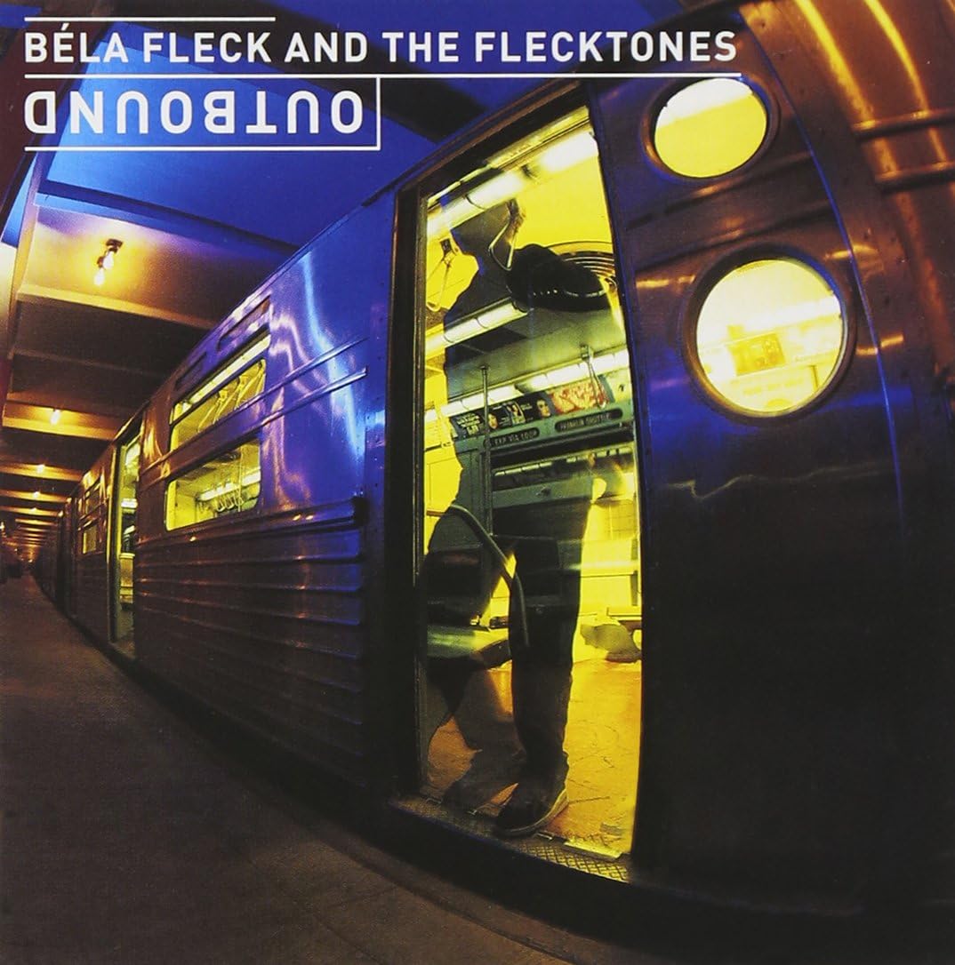 BÉLA FLECK & THE FLECKTONES BÉLA FLECK AND THE FL - Outbound - CD
