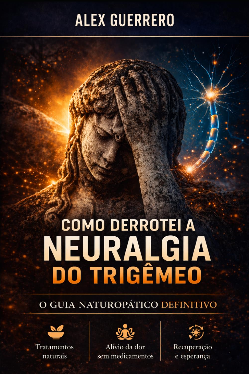 Como Derrotei a Neuralgia do Trigêmeo: O Guia Naturopático Definitivo