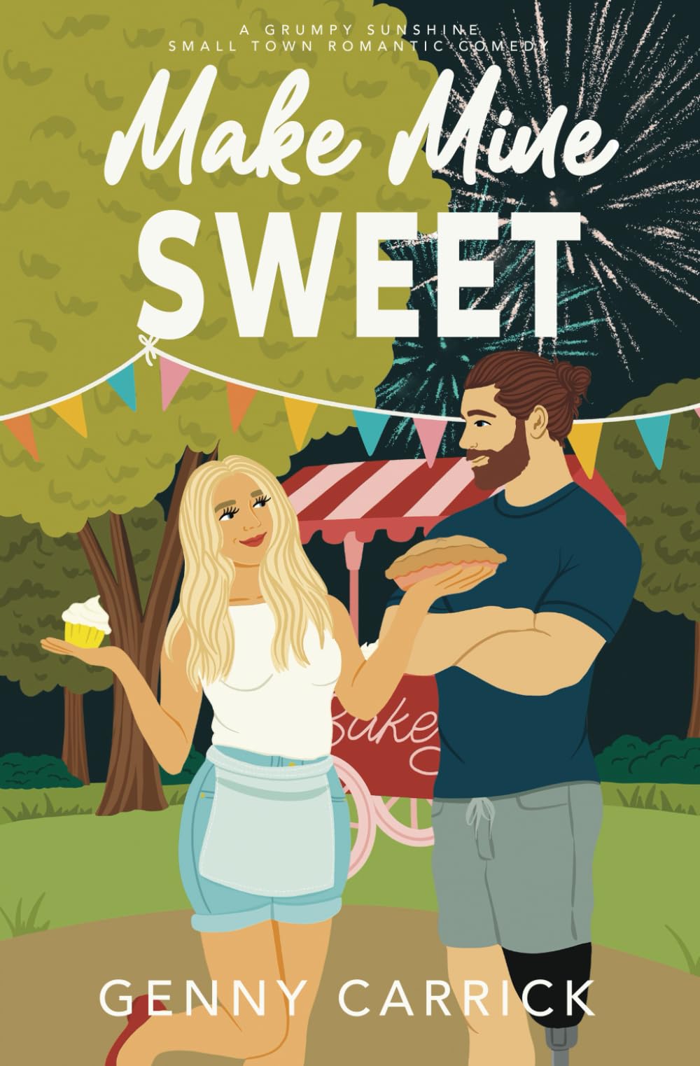 Make Mine Sweet: A Grumpy-Sunshine Small Town Romantic Comedy (Love in Sunshine)