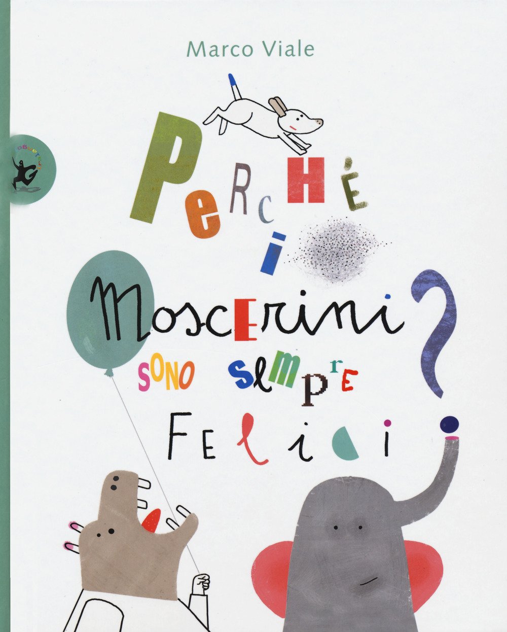 Perché I Moscerini Sono Sempre Felici? - 4