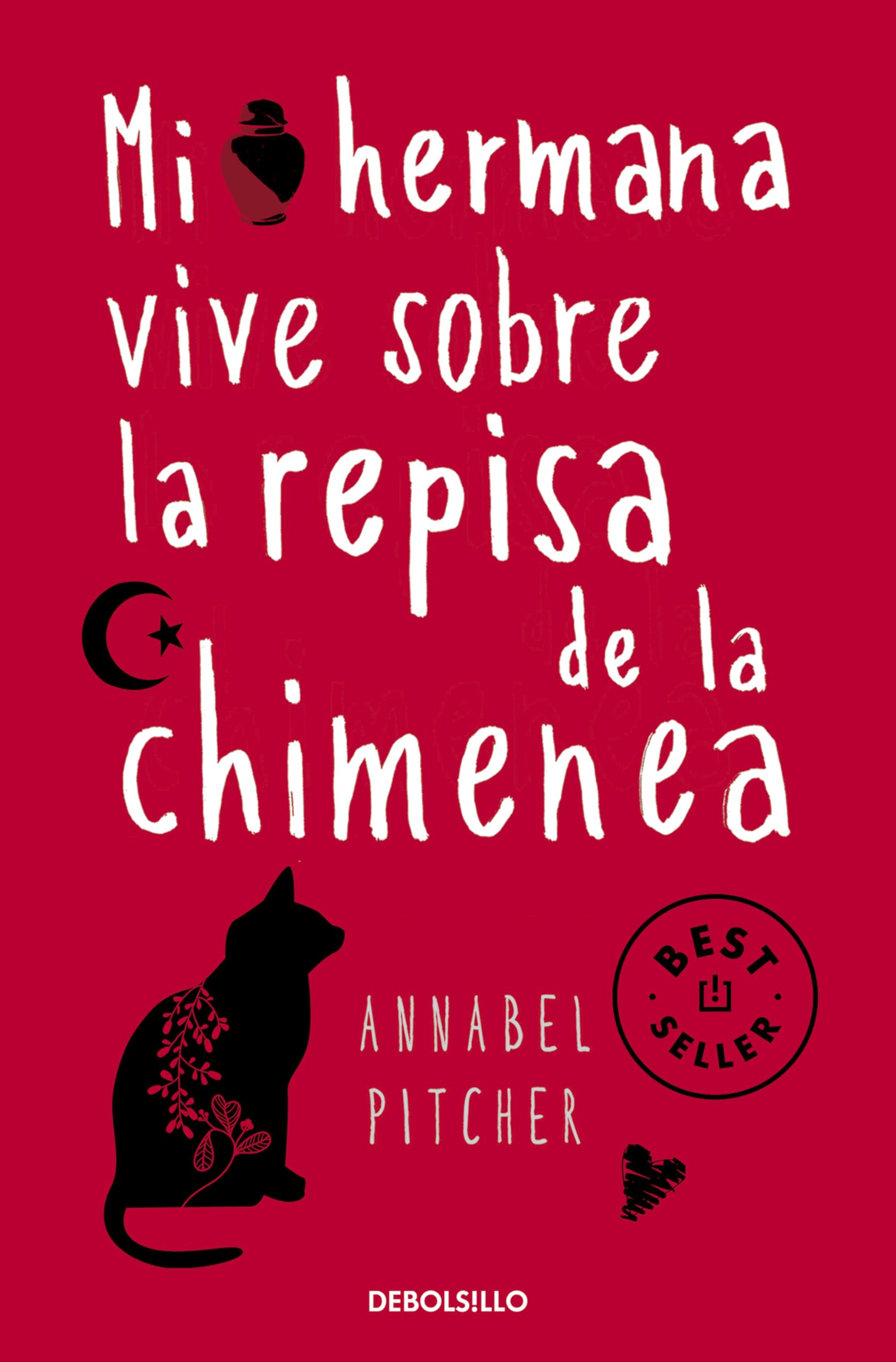 Mi hermana vive sobre la repisa de la chimenea (Best Seller)