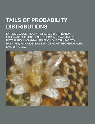 Amazon.co.jp Tails of Probability Distributions Extreme Value Theory