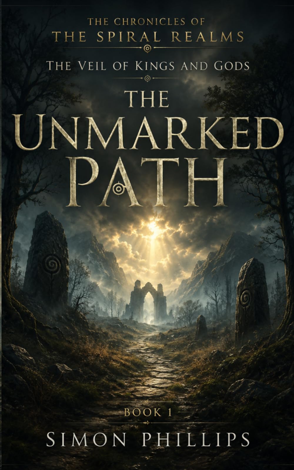 The Unmarked Path: The Veil of Kings and Gods, Book 1