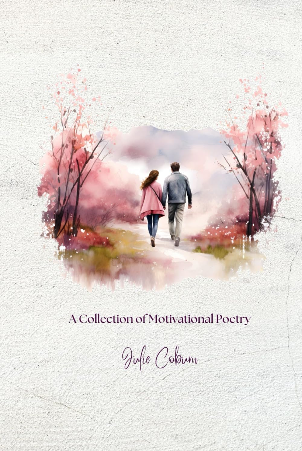 Julie Coburn: A book of motivational poetry