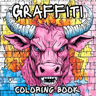 Graffiti Art Coloring Book for Adults and Teens With 50 Cool Graffiti Art Drawings: For Who Love Explore Urban Street Art Style, Hip Hop : A Creative and Spiritual Gift for Relaxing and Inspiration