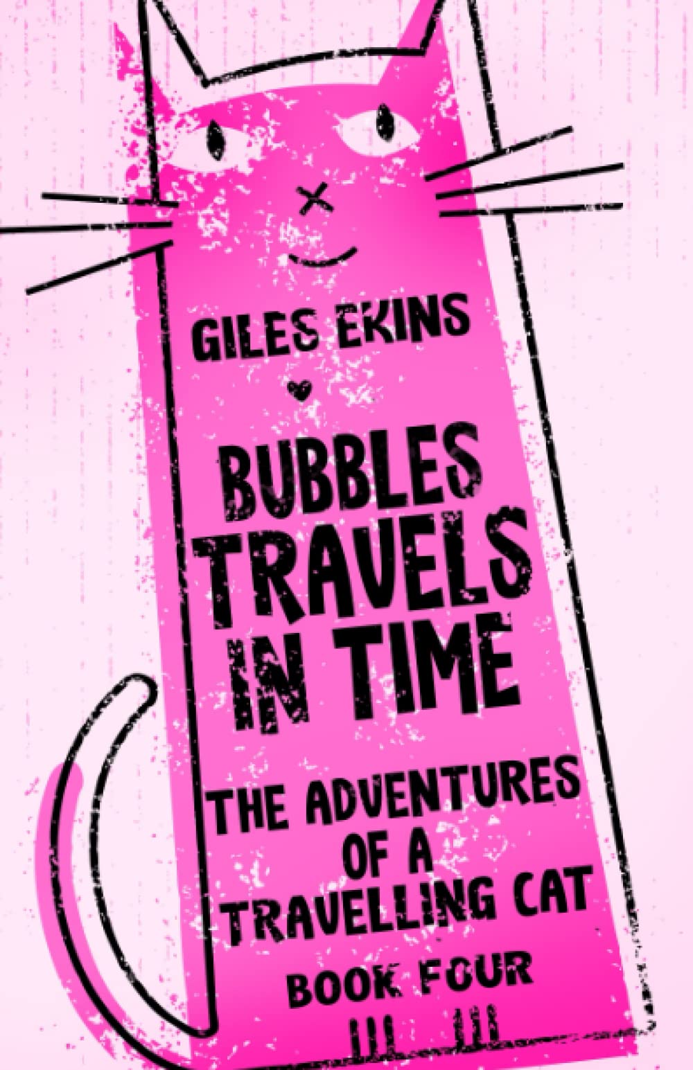 Bubbles Travels In Time (The Adventures Of A Travelling Cat)