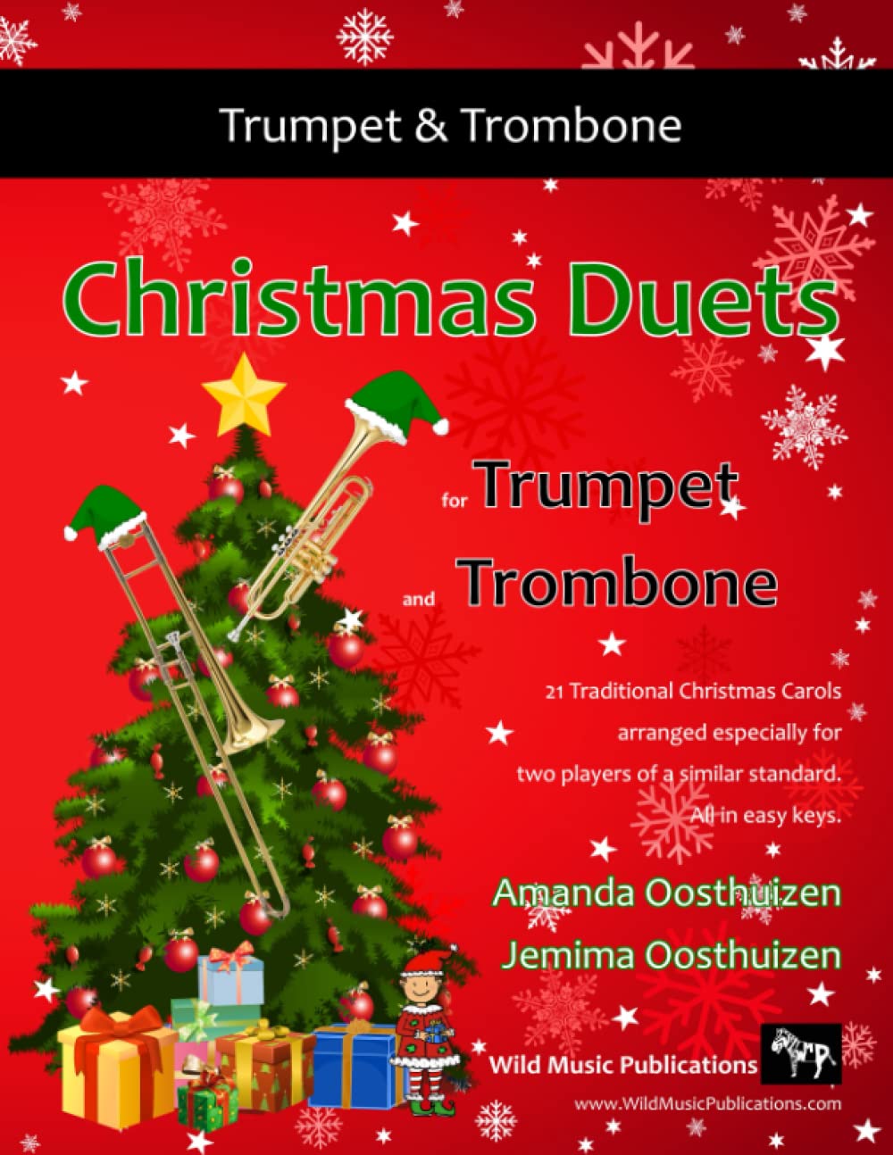 Christmas Duets for Trumpet and Trombone: 21 Traditional Christmas Carols arranged for equal trumpet and trombone players of intermediate standard (Trumpet and Trombone Duets for Intermediate Players)
