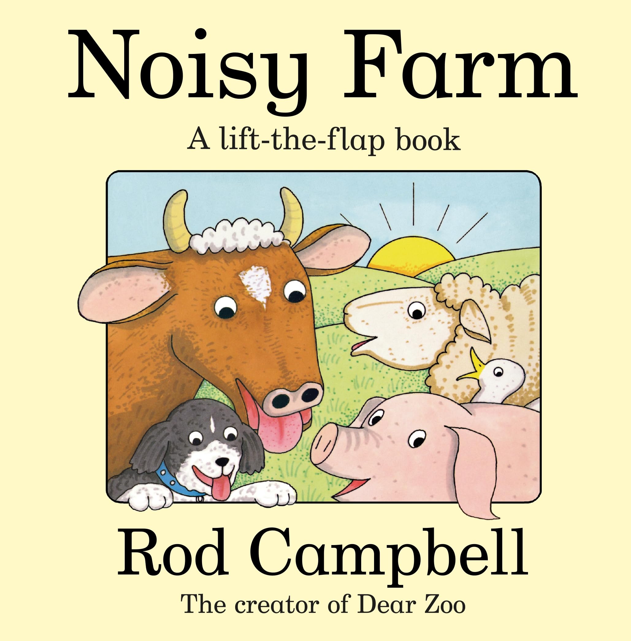 Noisy Farm: The lift-the-flap preschool classic from the creator of Dear Zoo – perfect for toddlers (Dear Zoo and Friends)