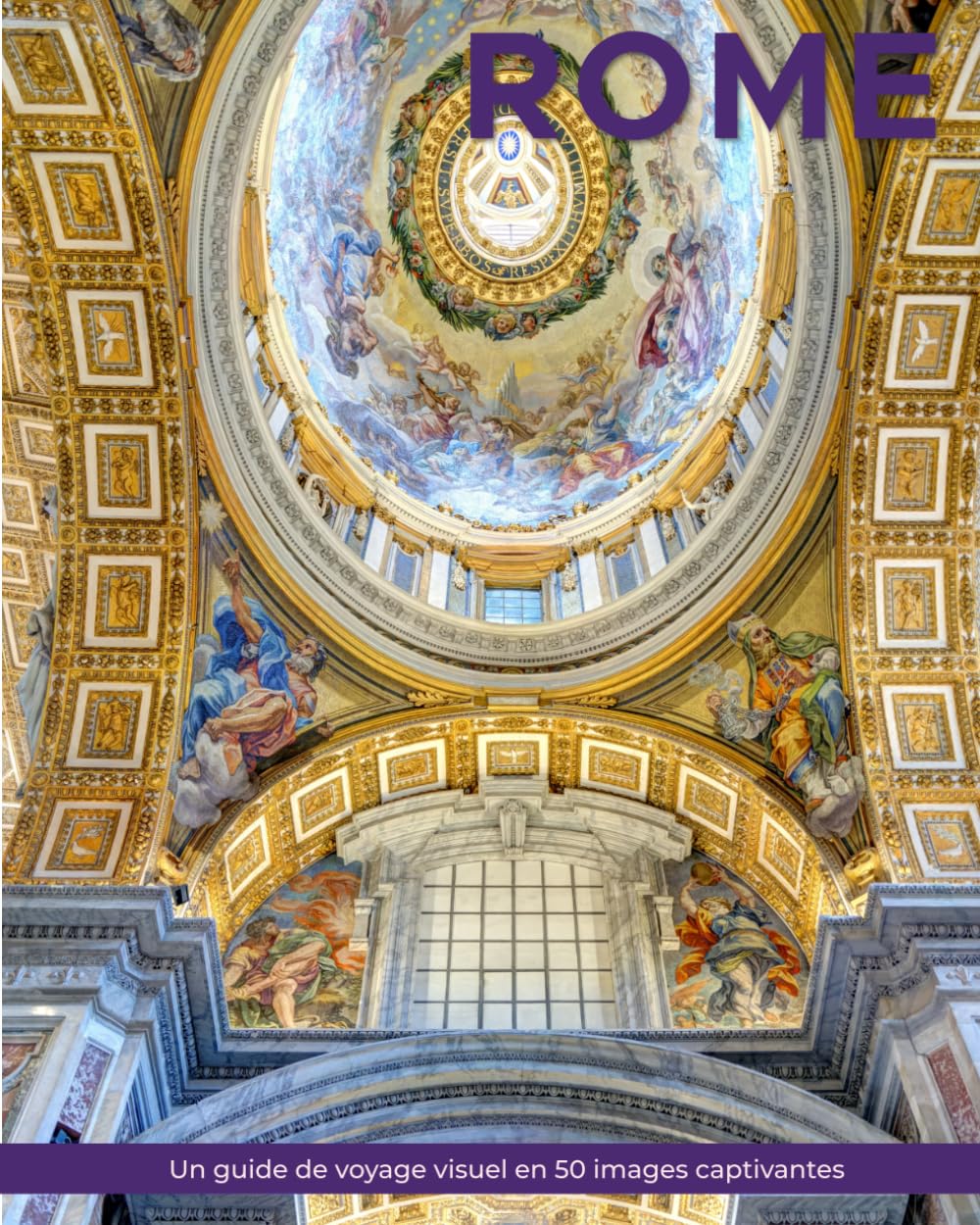 Rome : guide de voyage visuel en 50 images de la Ville Éternelle