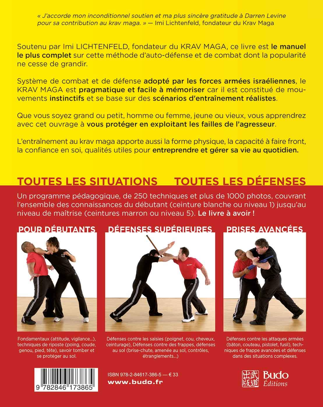 Krav Maga intégral: 250 techniques d'auto-défense et de combat au corps à corps
