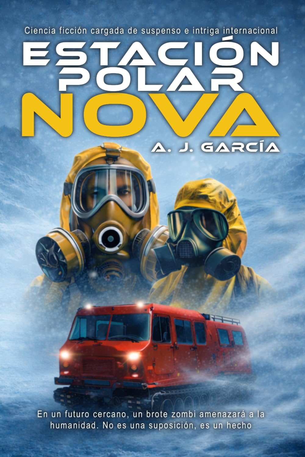 Estación polar Nova: Ciencia ficción cargada de suspenso e intriga internacional. En un futuro cercano, un brote zombi amenazará a la humanidad. No es una suposición, es un hecho