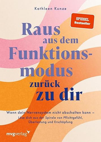 Raus aus dem Funktionsmodus – zurück zu dir: Wenn dein