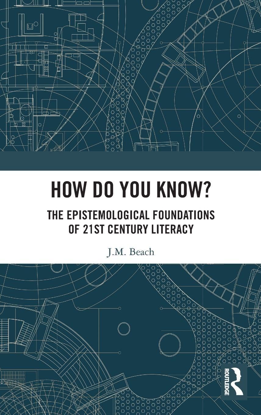 Buy How Do You Know?: The Epistemological Foundations of 21st Century Literacy — BookShops.in