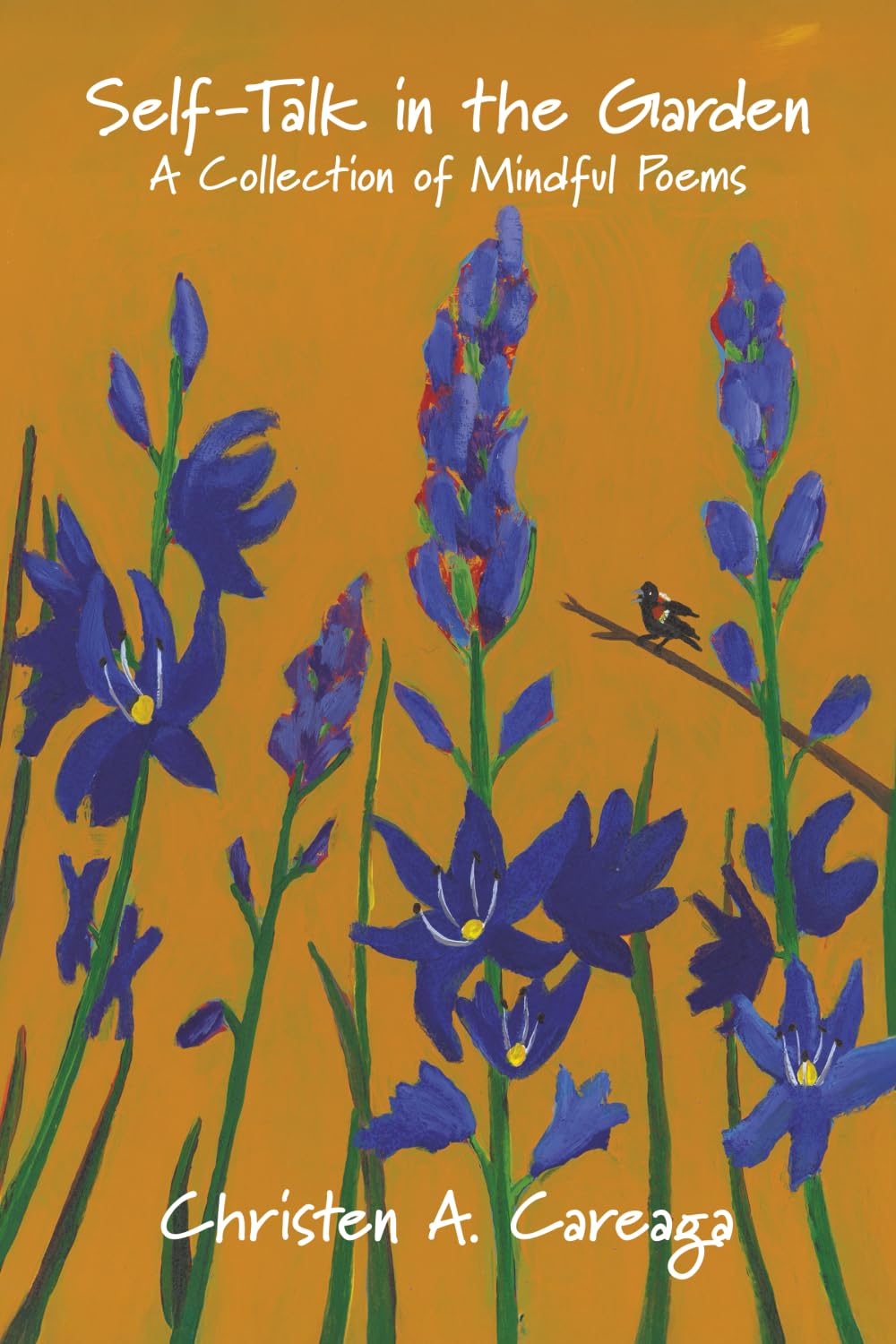 Self-Talk in the Garden: A Collection of Mindful Poems