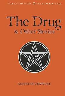 The Drug and Other Stories (Tales of Mystery & the Supernatural)