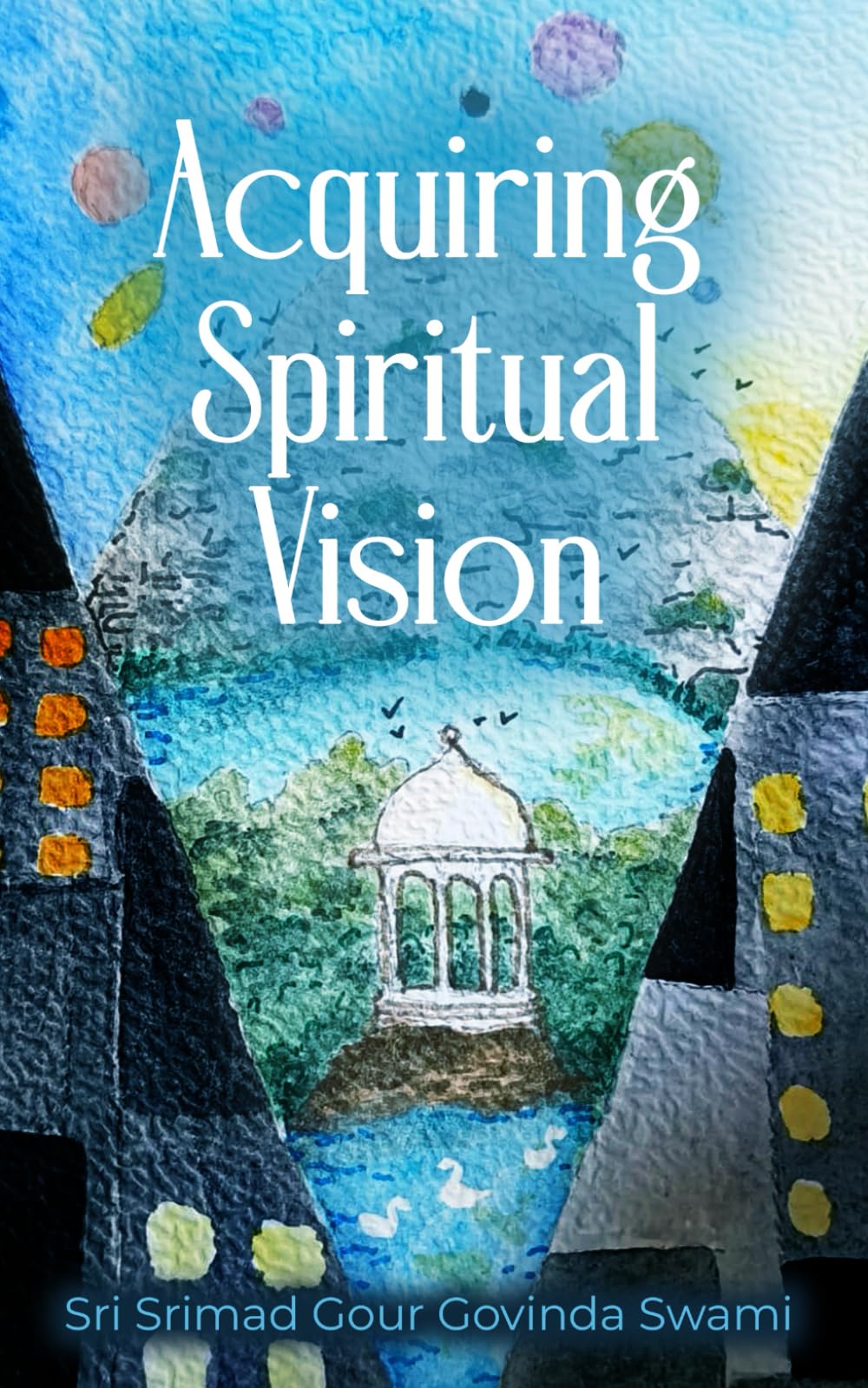 Acquiring Spiritual Vision