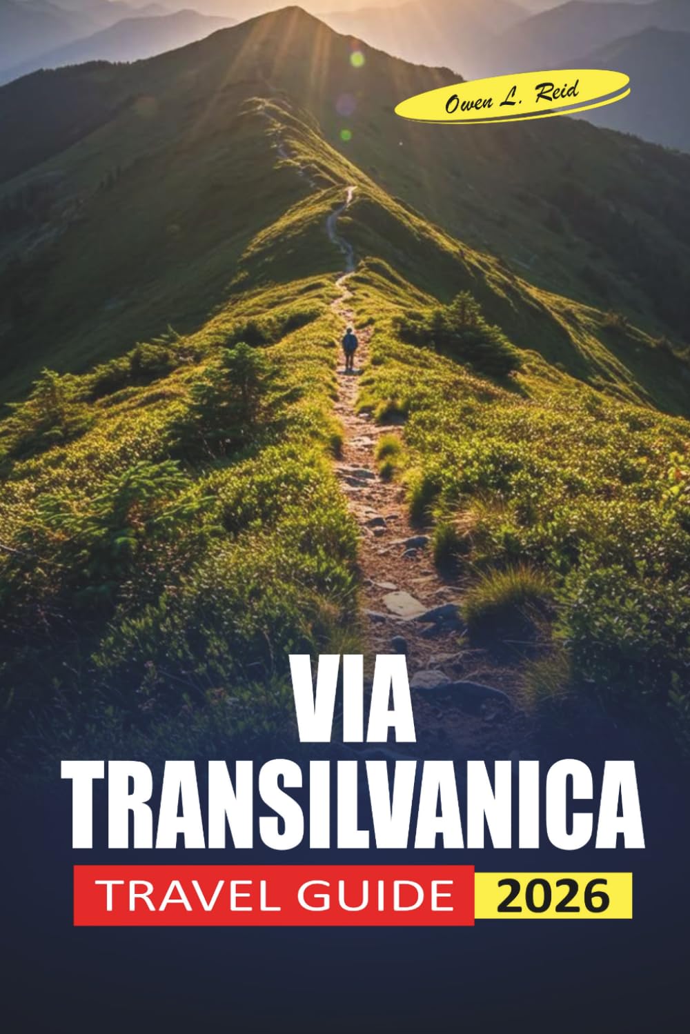 Via Transilvanica Travel Guide 2026: What to Pack, Where to Sleep, and How to Plan Each Stage of Romania's Hiking Trail