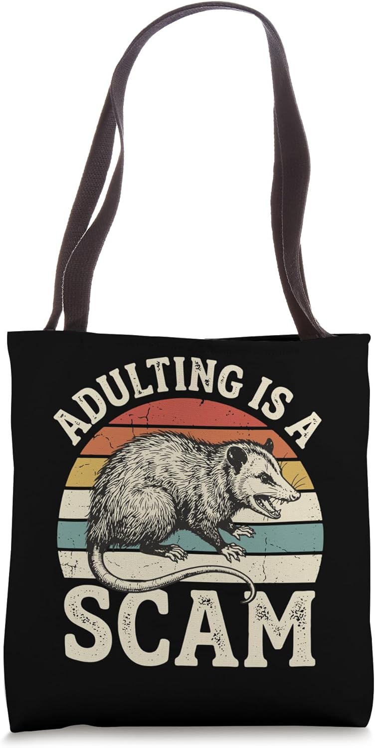 Adulting Is A Scam Tote Bag