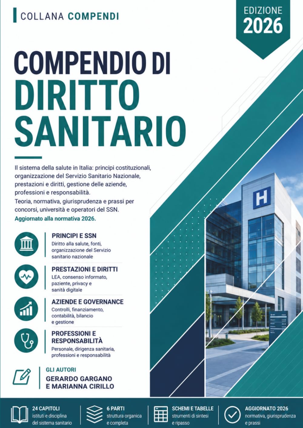Compendio di Diritto Sanitario: Il sistema della salute in Italia: principi costituzionali, organizzazione del Servizio Sanitario Nazionale, ... Teoria, normativa (compendi giuridici)