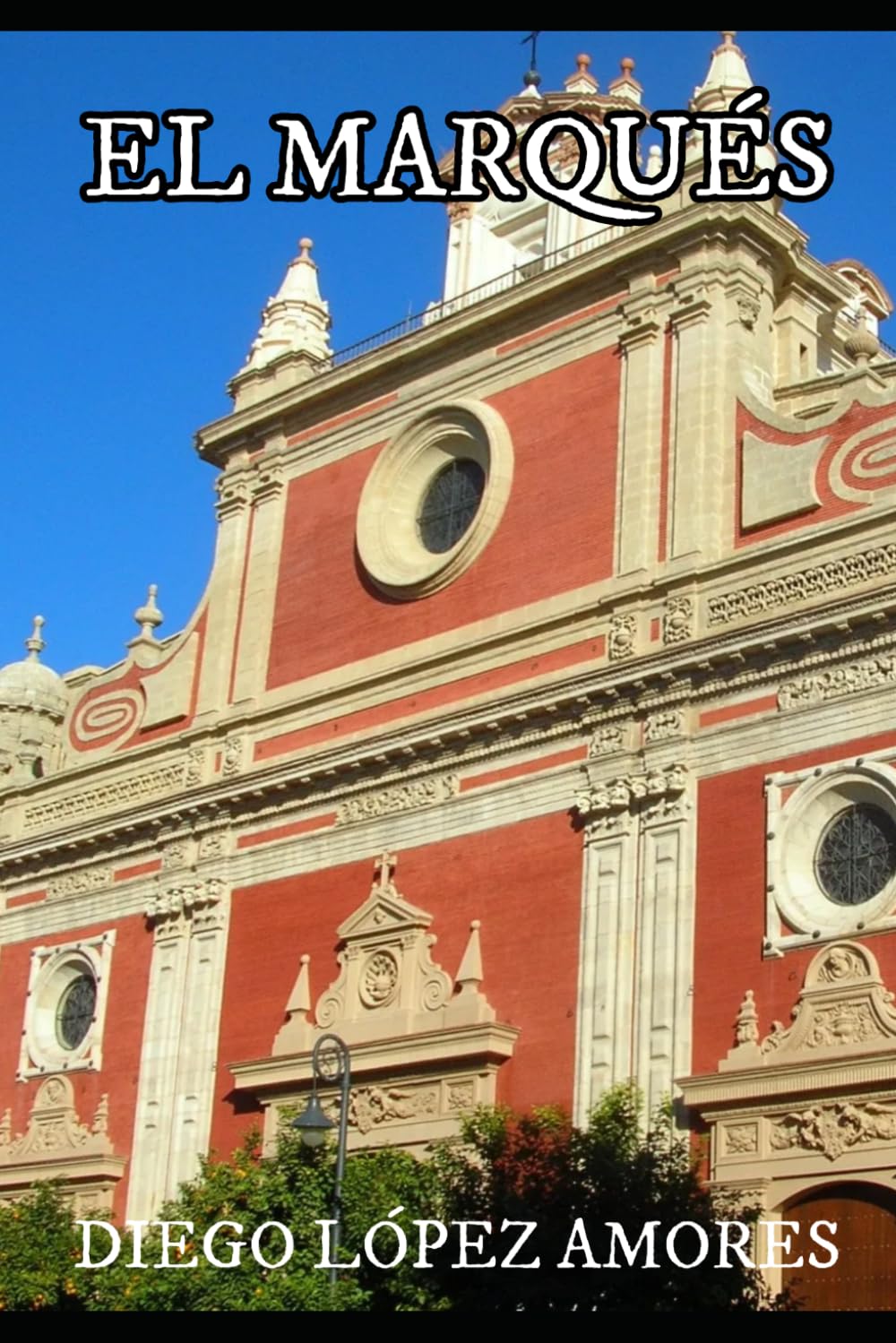 EL MARQUÉS: Retrato de un sevillano de ley