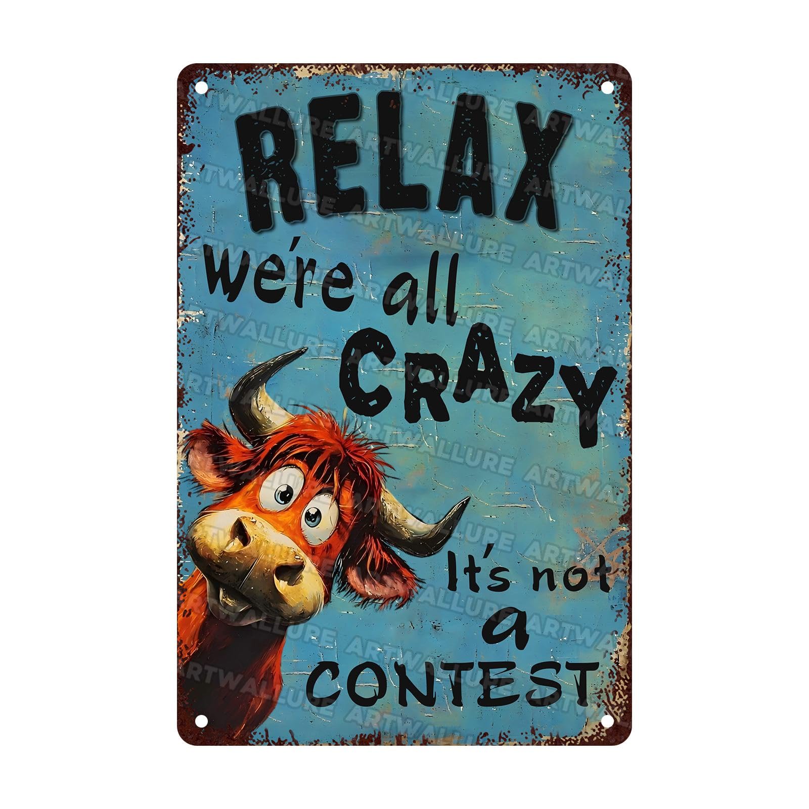 Highland Cattle Tin Sign Relax We're All Crazy Funny Sign Sarcastic Home and Office Decor Farmhouse Highland Cattle Decoration for House Display 8x12Inch