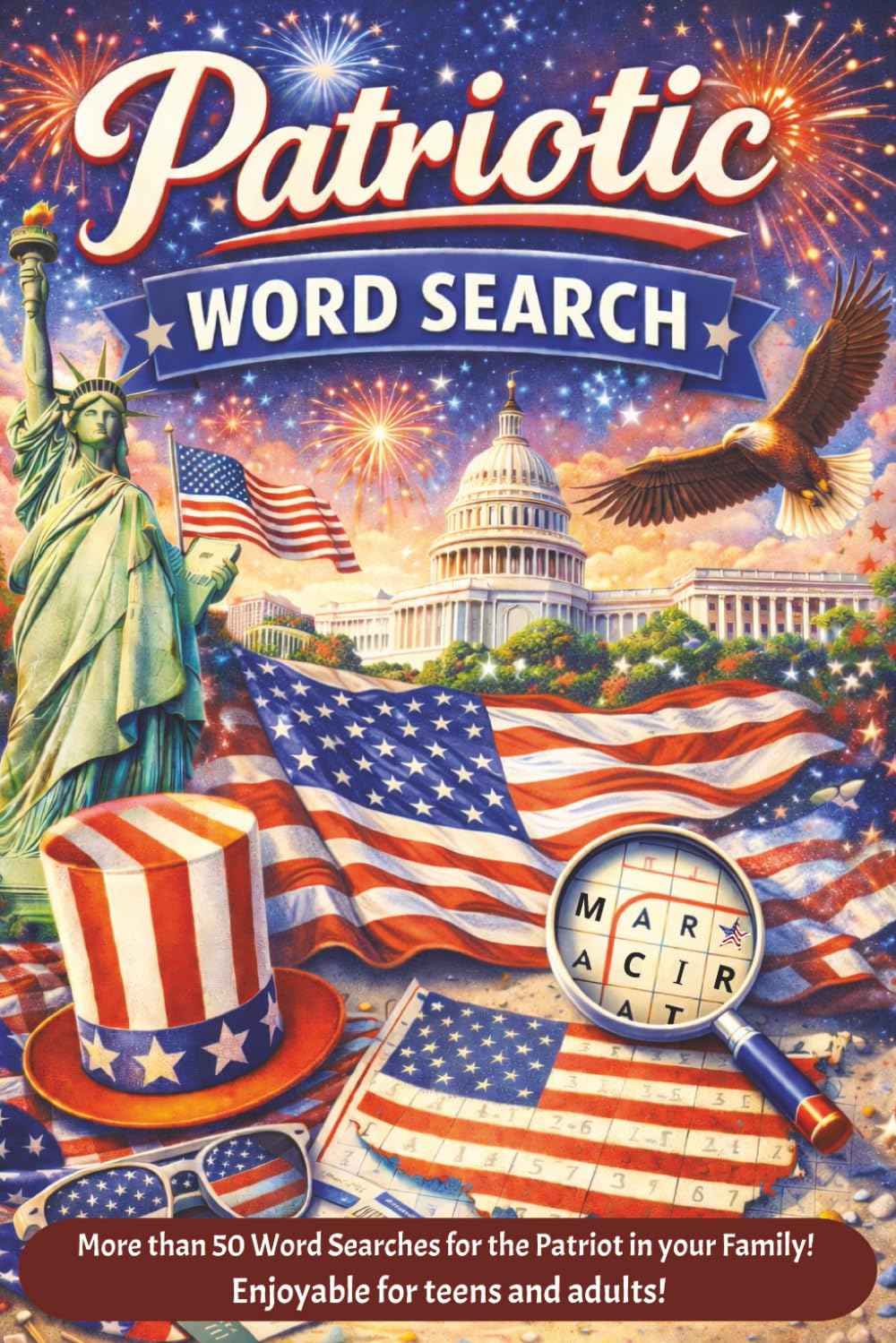 Patriotic Word Search Puzzle Book: Word Searches with Easy to Read Print about Patriotism, America, Military and more | 6x9 inches, 110 pages | 50+ ..
