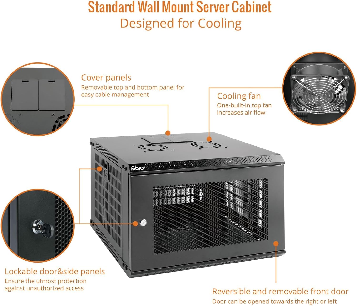 Key features of the cabinet, including the cooling fan, lockable door, and removable panels