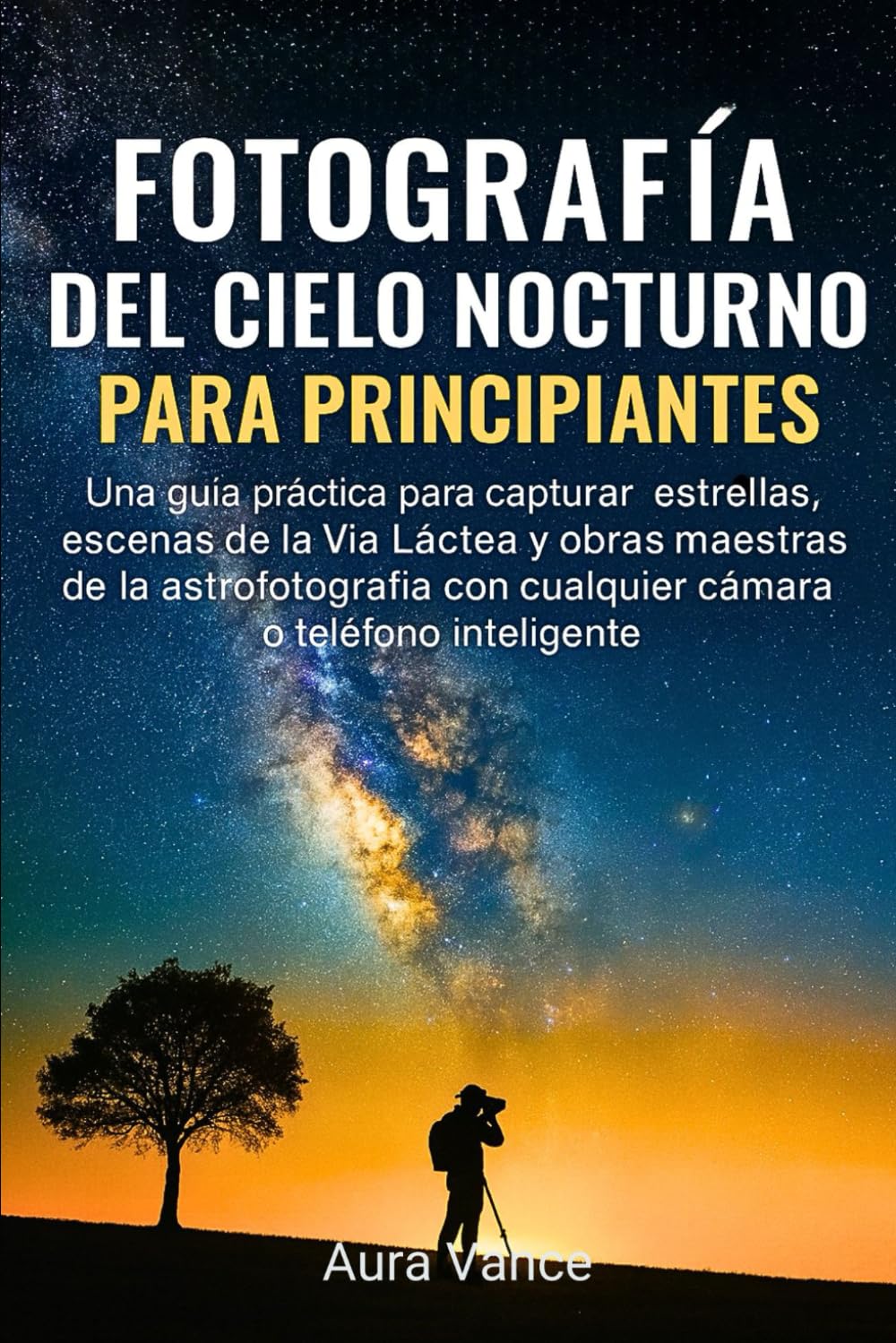 Fotografía del cielo nocturno para principiantes