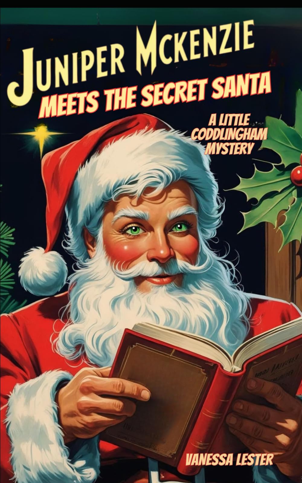 Juniper McKenzie Meets the Secret Santa: A Little Coddlingham Mystery (Juniper McKenzie Investigates the Little Coddlingham Mysteries)