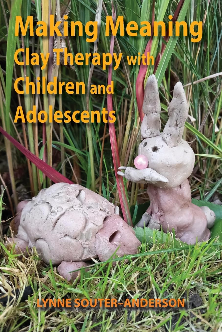 Making Meaning : Clay Therapy with Children and Adolescents