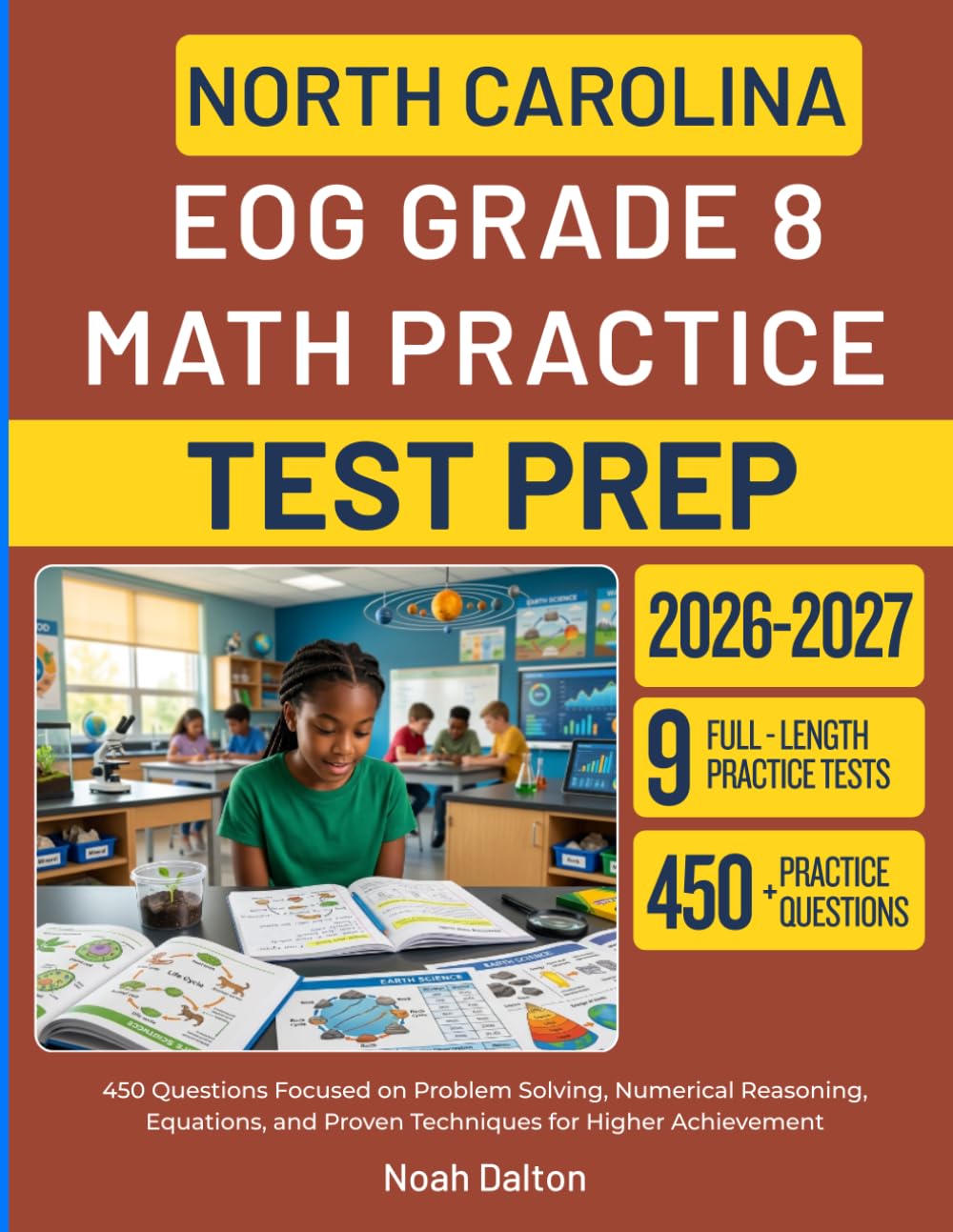 NORTH CAROLINA EOG GRADE 8 MATH PRACTICE TESTS PREP: 450 Questions Focused on Problem Solving, Numerical Reasoning, Equations, and Proven Techniques for Higher Achievement