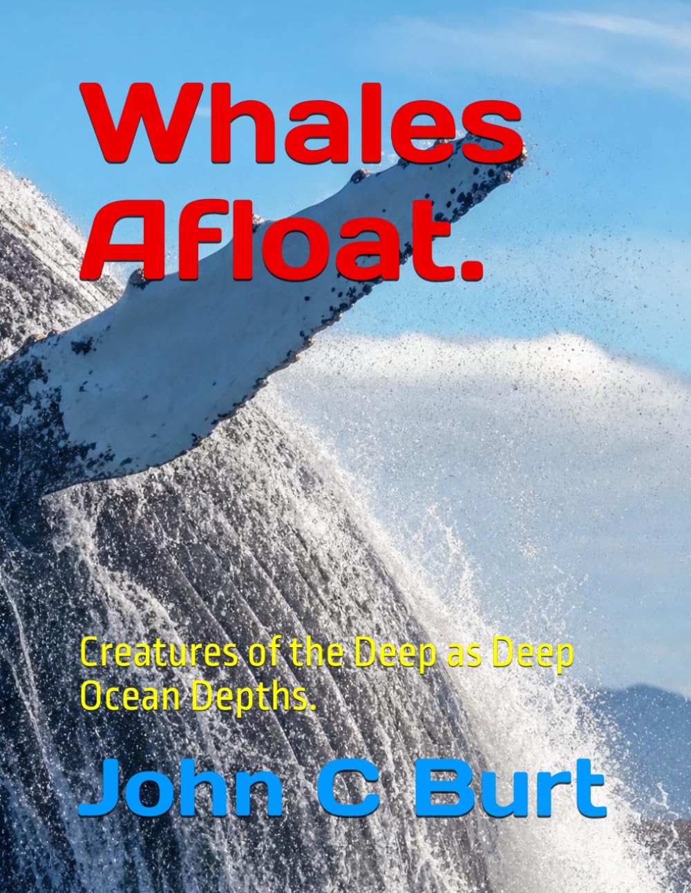 Whales Afloat.: Creatures of the Deep as Deep Ocean Depths.