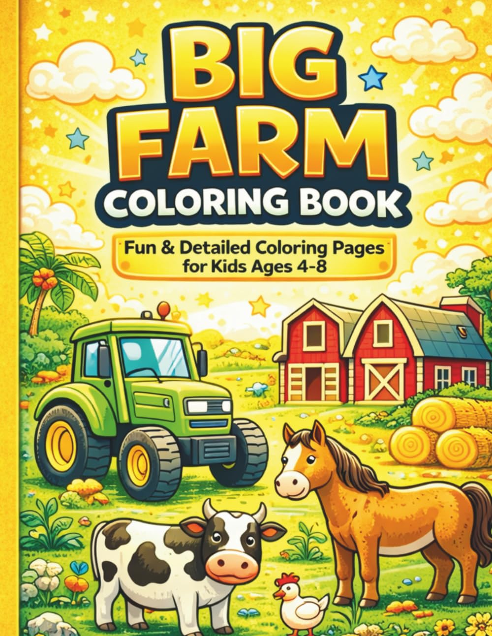 BIG Farm Coloring Book: Fun and Detailed Coloring Pages for Kids Ages 4–8