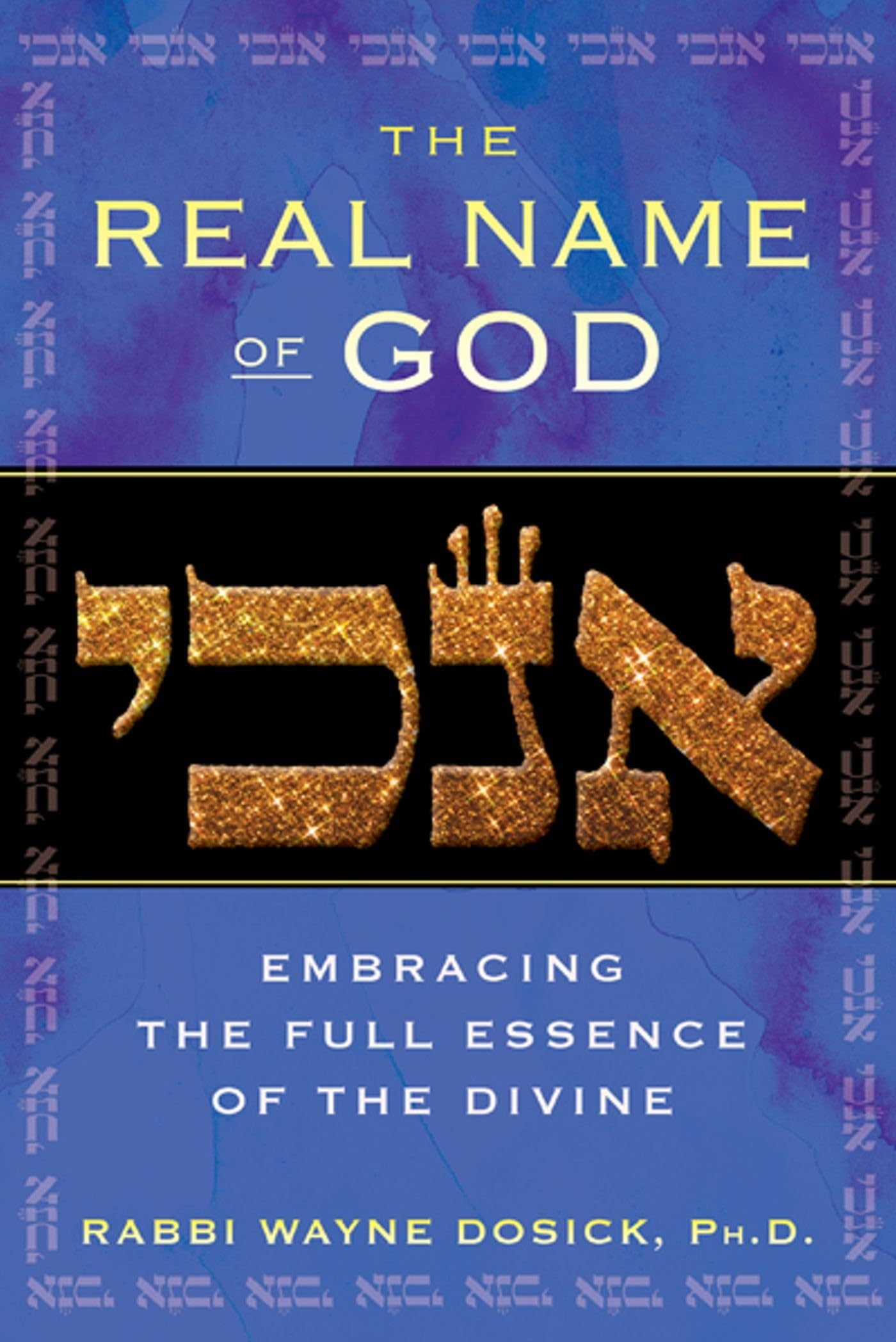 Buy The Real Name of God: Embracing the Full Essence of the Divine — BookShops.in