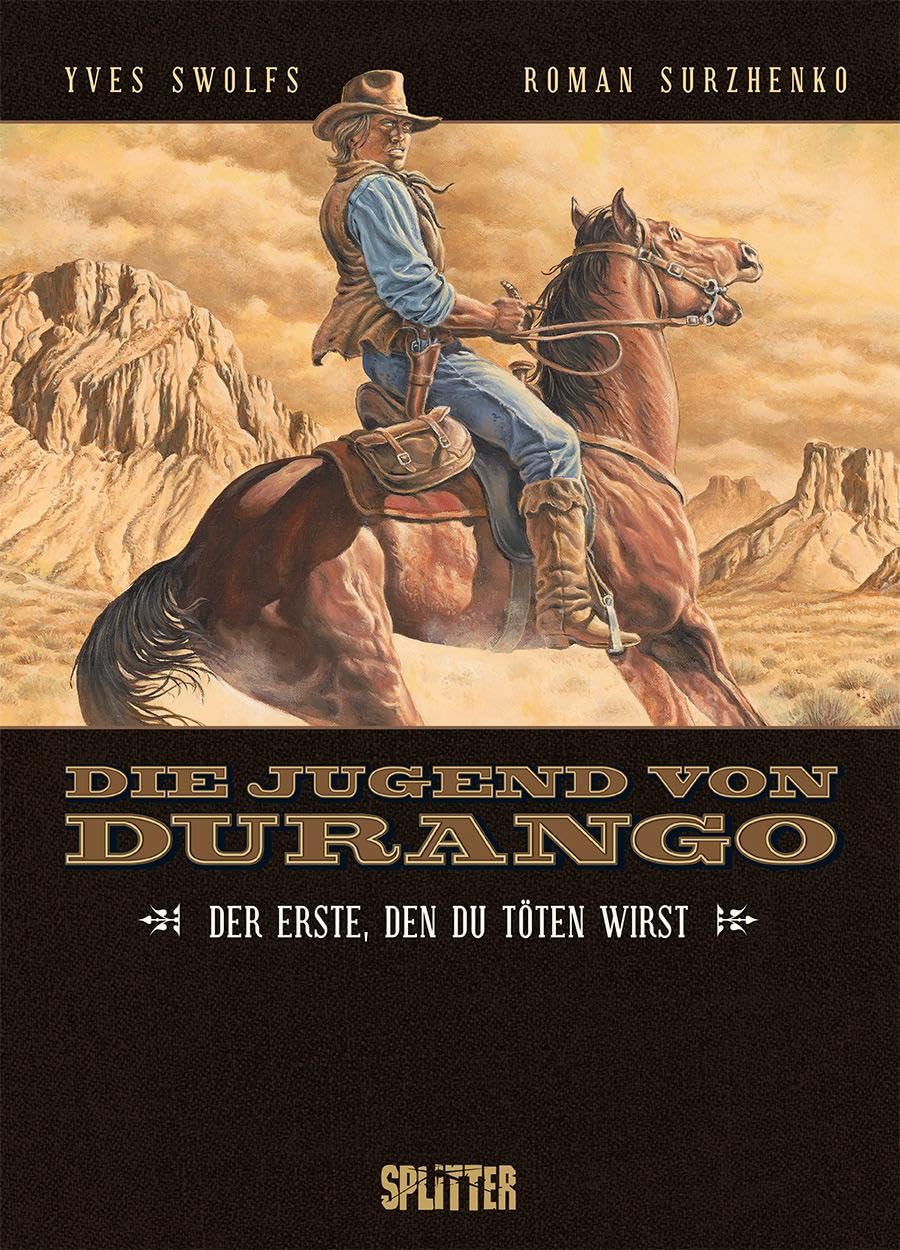 Die Jugend von Durango. Band 1: Der Erste, den du töten wirst
