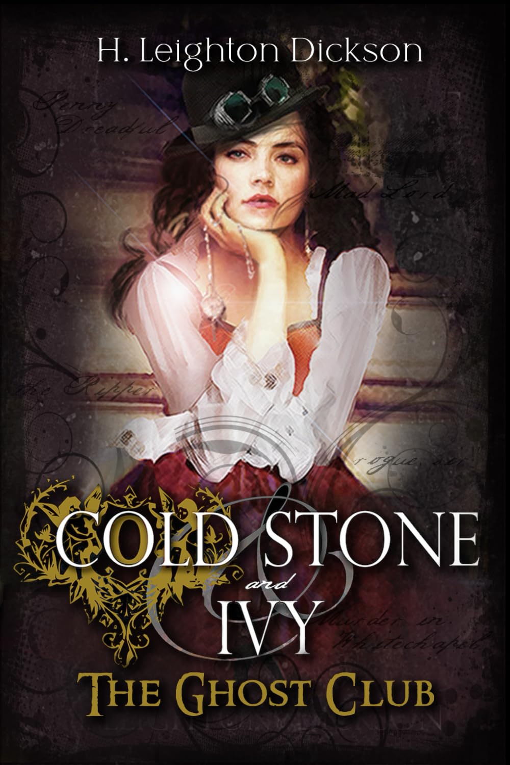 Cold Stone & Ivy: The Ghost Club (The Empire of Steam)