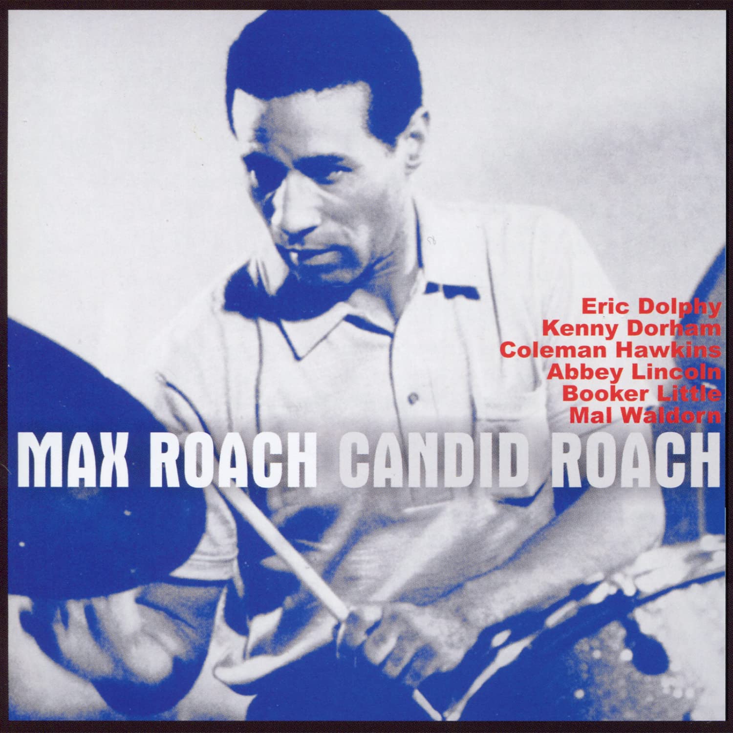 Max Roach feat. Abbey Lincoln, Booker Little, Coleman Hawkins, Julian Priester, Walter Benton