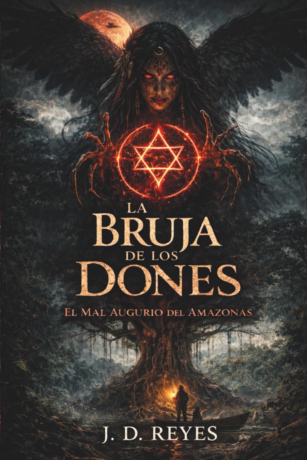 LA BRUJA DE LOS DONES: El Mal Augurio del Amazonas