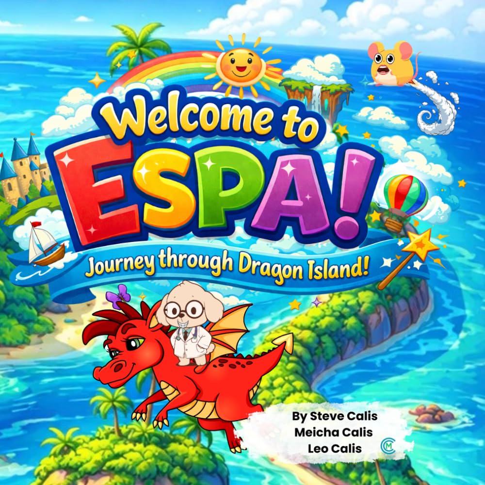 Welcome to Espa!: Journey Through Dragon Island (Adventures in Espa)