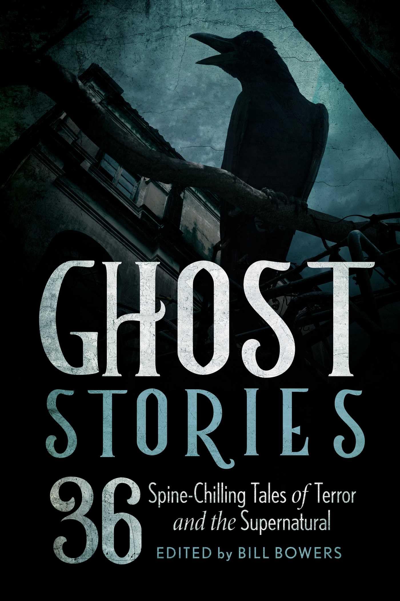 Ghost Stories: 36 Spine-Chilling Tales of Terror and the Supernatural (Jumbo Story Collections)
