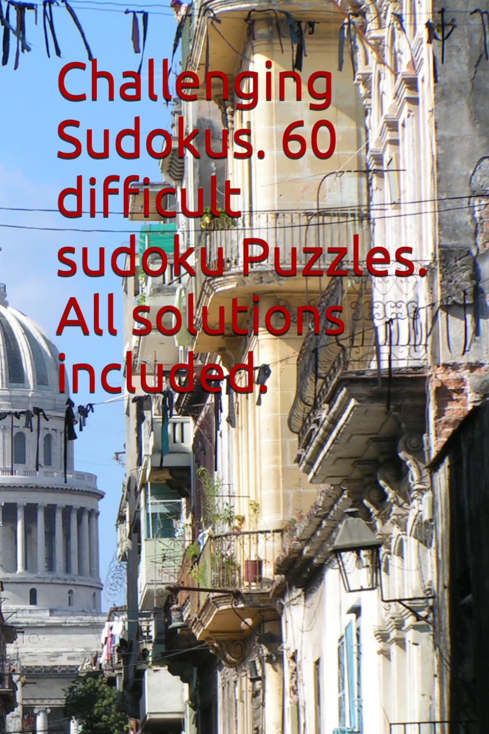 Challenging Sudoku. 60 difficult Puzzles all solutions included.