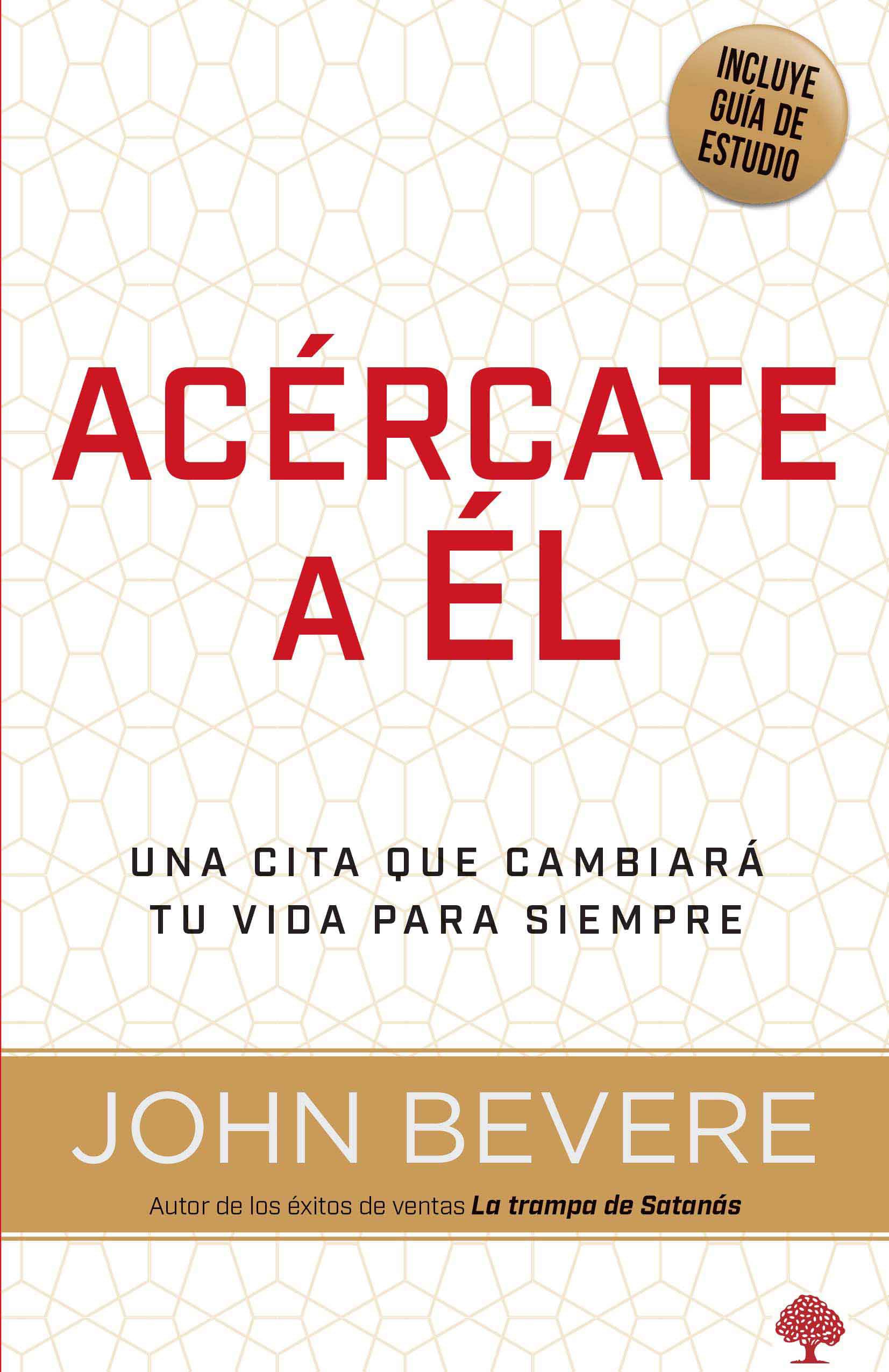 Acercate A El: Una Vida de Intimidad Con Dios
