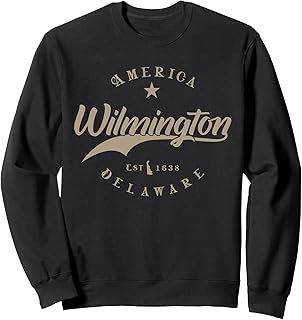 Wilmington DE | Delaware Sweatshirt