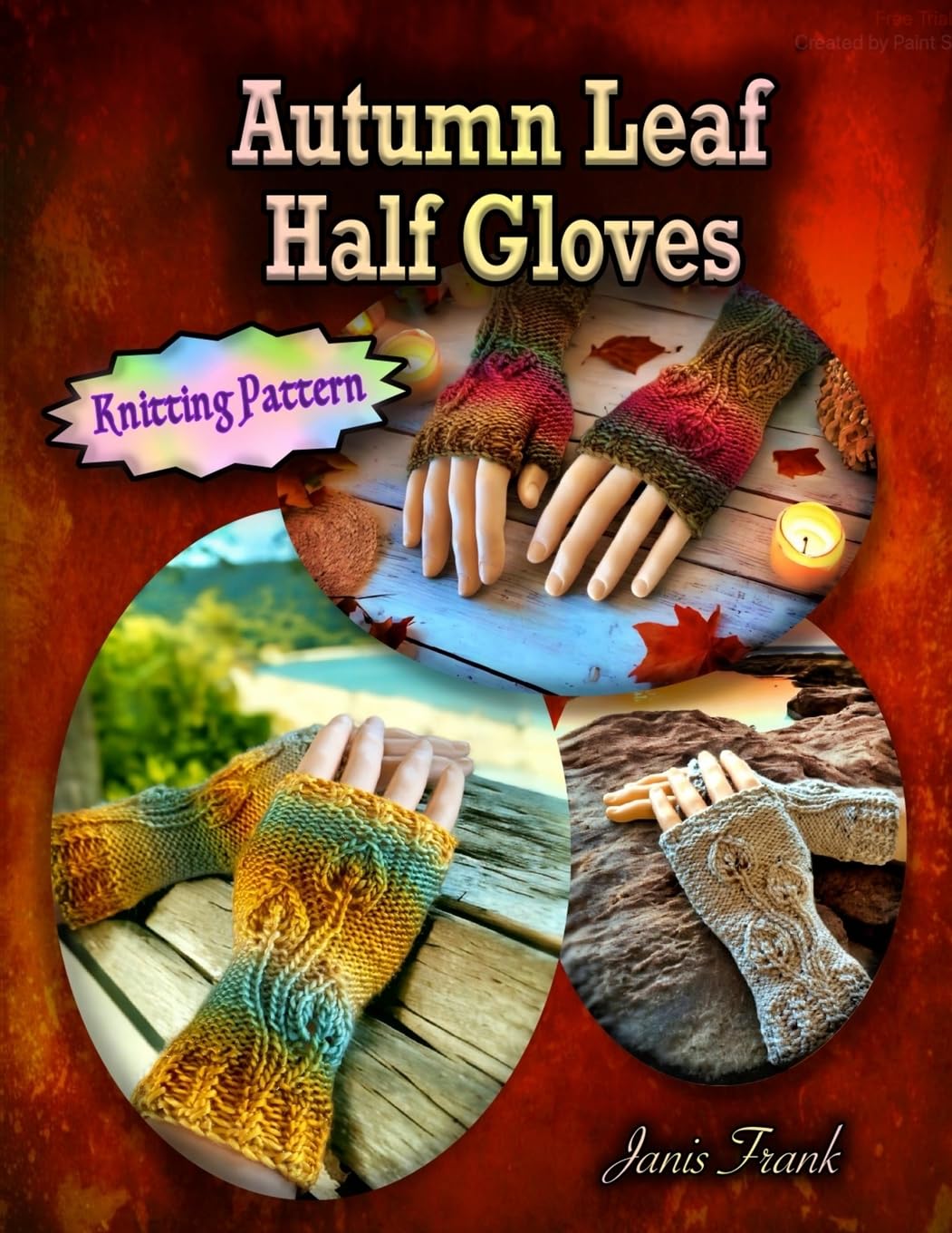 Autumn Leaf Half Gloves: or How to Knit Fingerless Mitts