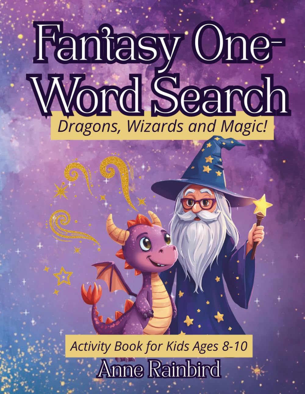 Fantasy One-Word Search Activity Book for Kids Ages 8-10: Dragons, Wizards & Magic Puzzle Book (Activity Books for Curious Kids)