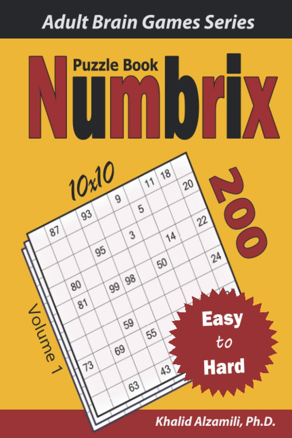 Numbrix Puzzle Book: 200 Easy to Hard (10x10) Puzzles