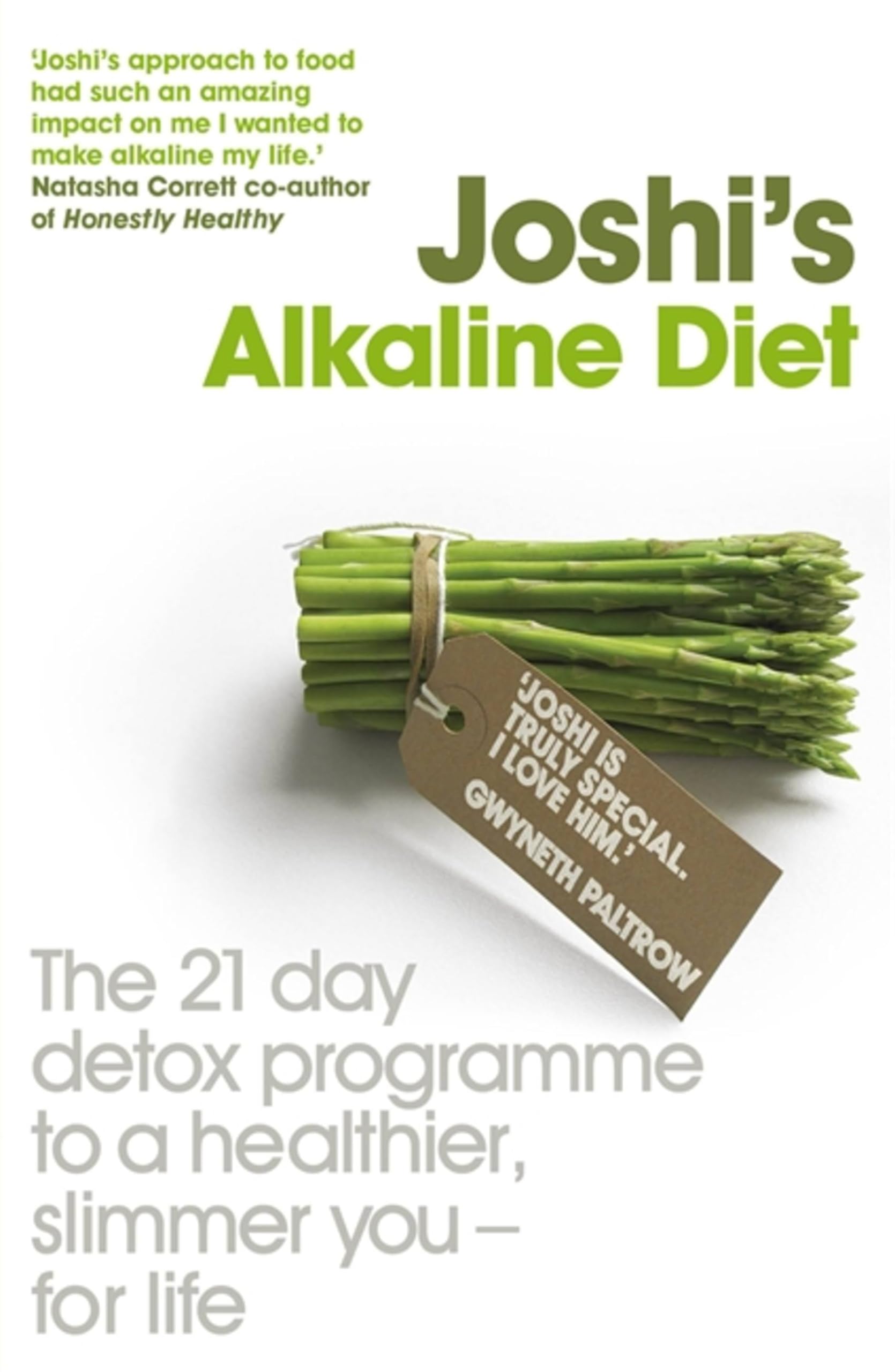 Joshi's Alkaline Diet: The 21-day Detox Programme to a Healthier, Slimmer You -